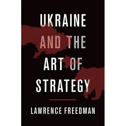 Ukraine and the Art of Strategy - Hardcover