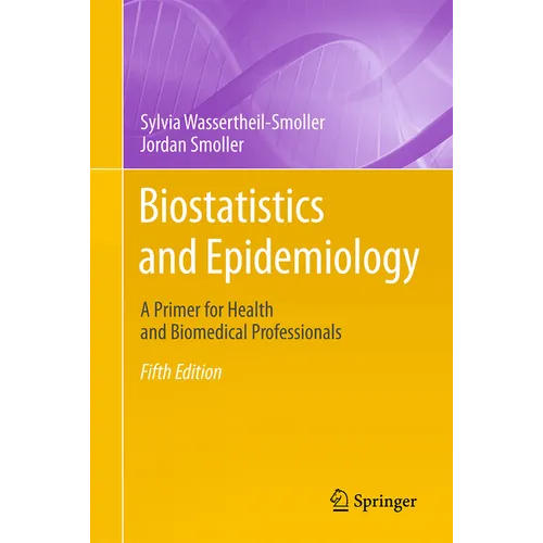 Biostatistics and Epidemiology: A Primer for Health and Biomedical Professionals - Hardcover