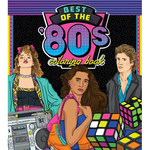 Best of the '80s Coloring Book: Color Your Way Through 1980s Art & Pop Culture - Paperback