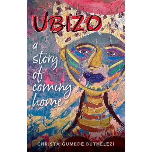 Ubizo: A Story of Coming Home - Paperback