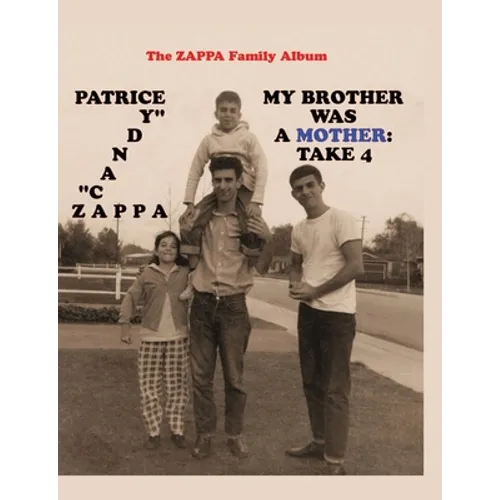 My Brother Was A Mother: Take 4 - Paperback