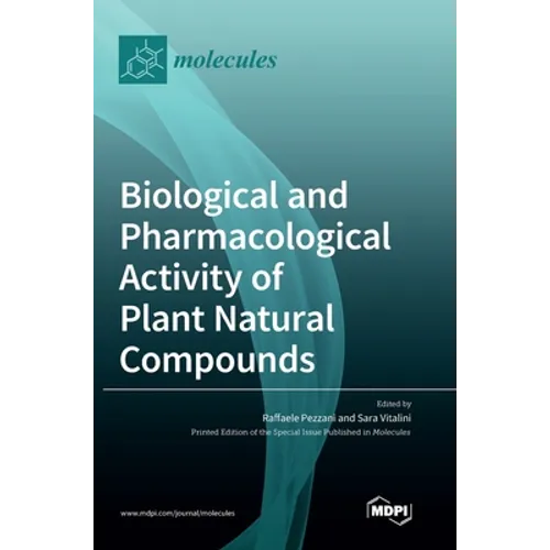 Biological and Pharmacological Activity of Plant Natural Compounds - Hardcover