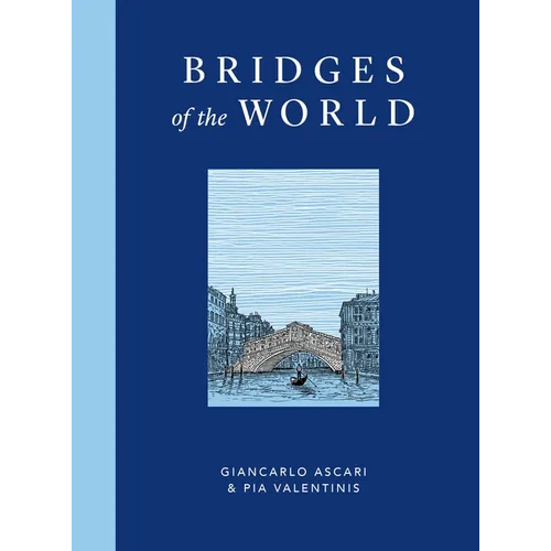 Bridges of the World - Hardcover