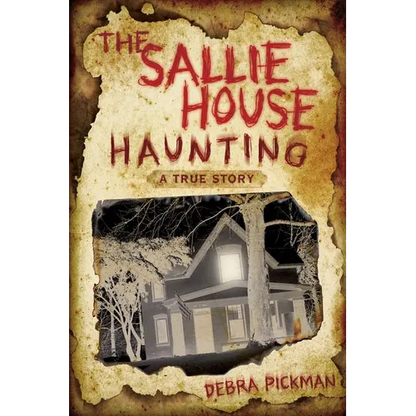 The Sallie House Haunting: A True Story - Paperback
