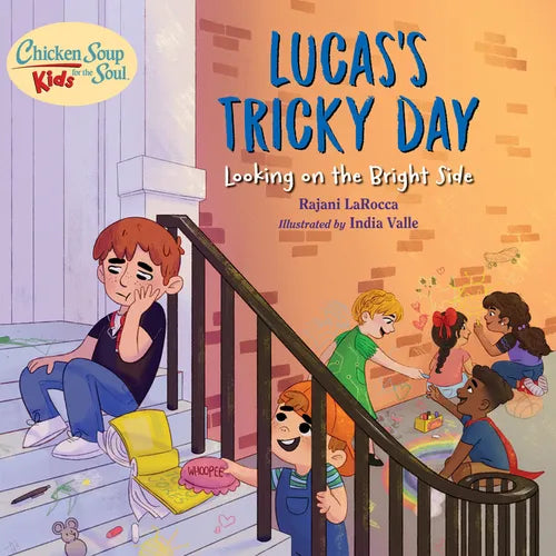 Chicken Soup for the Soul Kids: Lucas's Tricky Day: Looking on the Bright Side - Hardcover