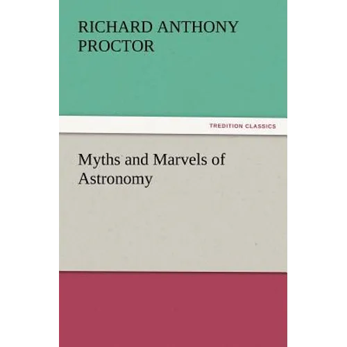 Myths and Marvels of Astronomy - Paperback