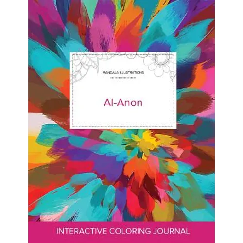 Adult Coloring Journal: Al-Anon (Mandala Illustrations, Color Burst) - Paperback