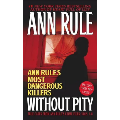 Without Pity: Ann Rule's Most Dangerous Killers - Mass Market Paperbound