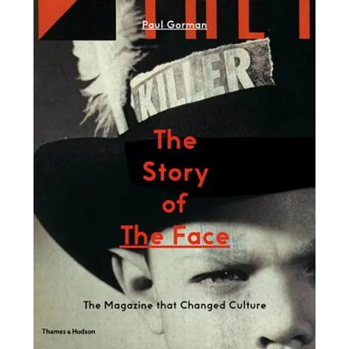 The Story of the Face: The Magazine That Changed Culture - Paperback