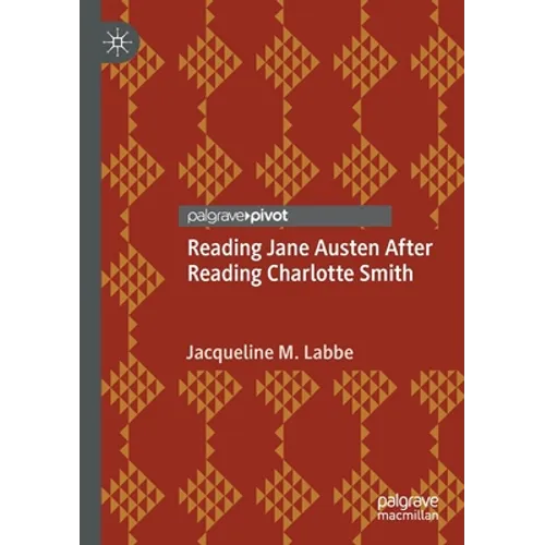 Reading Jane Austen After Reading Charlotte Smith - Paperback