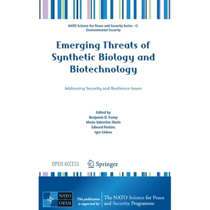 Emerging Threats of Synthetic Biology and Biotechnology: Addressing Security and Resilience Issues - Hardcover