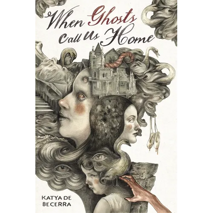 When Ghosts Call Us Home - Hardcover