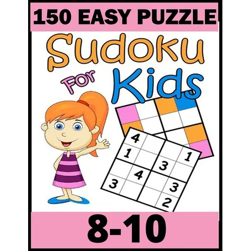 150 Easy Puzzle Sudoku for Kids: 8-10 Puzzles For Kids - Paperback