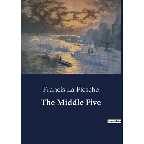 The Middle Five: Indian Boys' Journey Through Education and Identity - Paperback