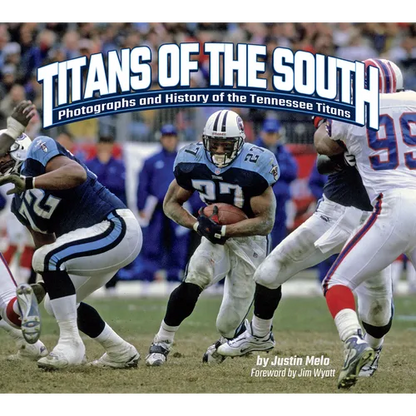 Titans of the South: Photographs and History of the Tennessee Titans - Hardcover