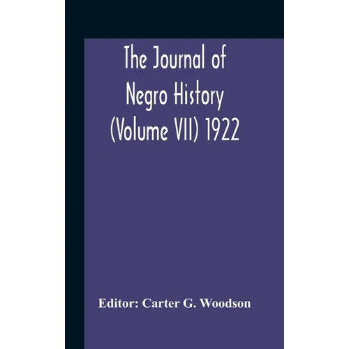 The Journal Of Negro History (Volume Vii) 1922 - Hardcover