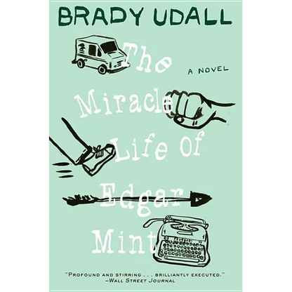 The Miracle Life of Edgar Mint - Paperback