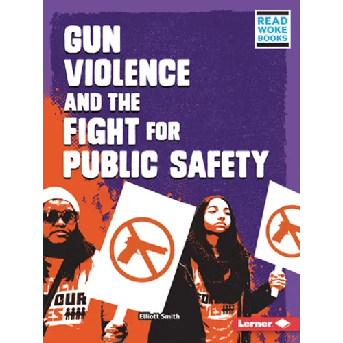 Gun Violence and the Fight for Public Safety - Paperback