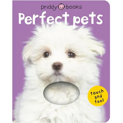 Perfect Pets (Bright Baby Touch and Feel): A First Sensory Tactile Book - Board Book