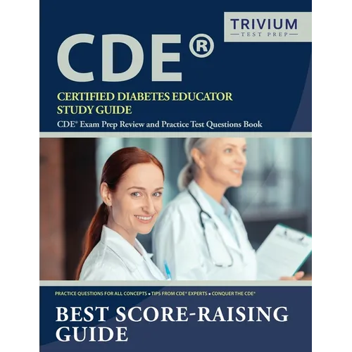 Certified Diabetes Educator Study Guide: CDE Exam Prep Review and Practice Test Questions Book - Paperback