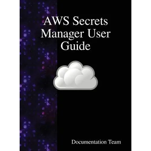 AWS Secrets Manager User Guide - Hardcover