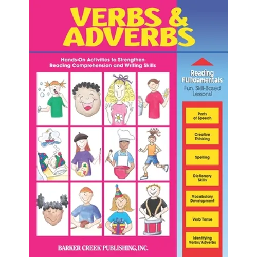 Reading Fundamentals - Verbs and Adverbs: Learn about Verbs and Adverbs and How to Use Them to Strengthen Reading Comprehension and Writing Skills - Paperback