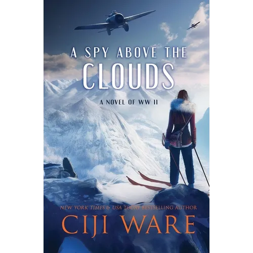 A Spy Above the Clouds: A Novel of WW II - Paperback