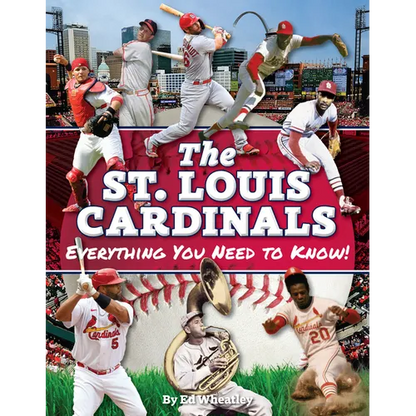 St. Louis Cardinals: Everything You Need to Know - Paperback