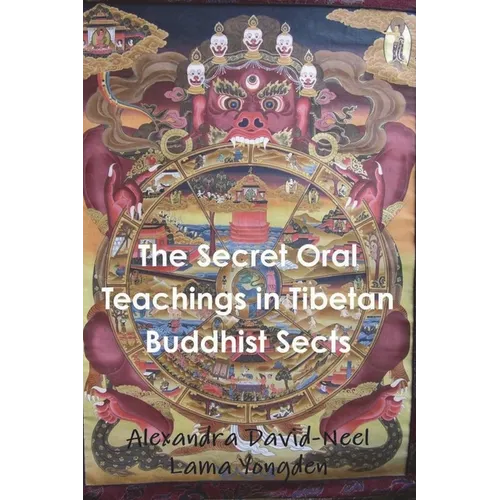 The Secret Oral Teachings in Tibetan Buddhist Sects - Paperback