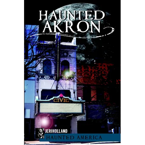 Haunted Akron - Paperback