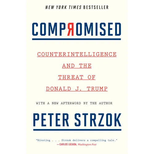 Compromised: Counterintelligence and the Threat of Donald J. Trump - Paperback
