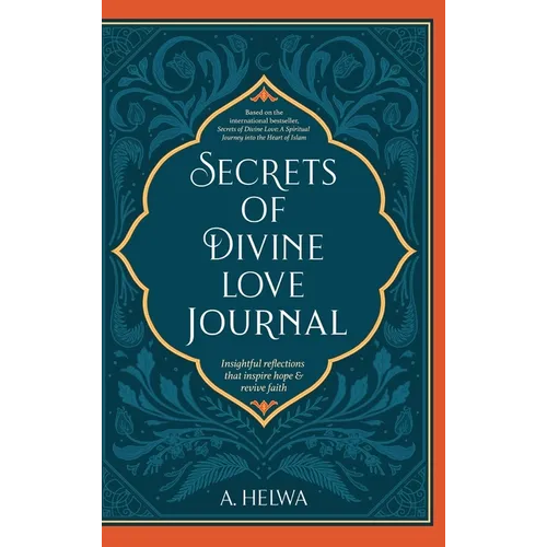 Secrets of Divine Love Journal: Insightful Reflections that Inspire Hope and Revive Faith - Hardcover