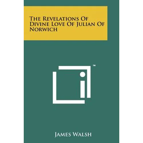 The Revelations Of Divine Love Of Julian Of Norwich - Paperback