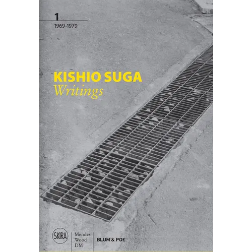 Kishio Suga: Writings: 1969-1979 - Hardcover