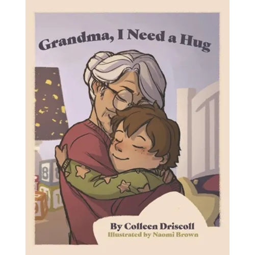 Grandma, I Need a Hug - Paperback
