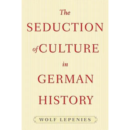 The Seduction of Culture in German History - Paperback