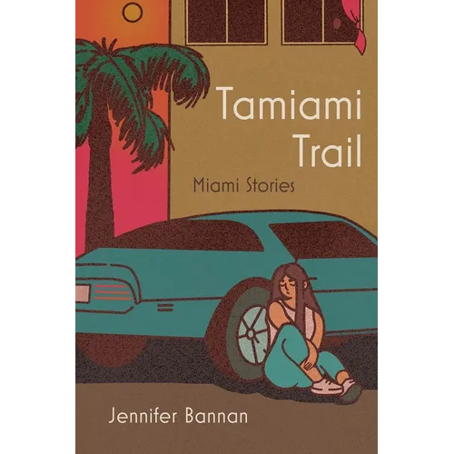 Tamiami Trail: Miami Stories - Paperback