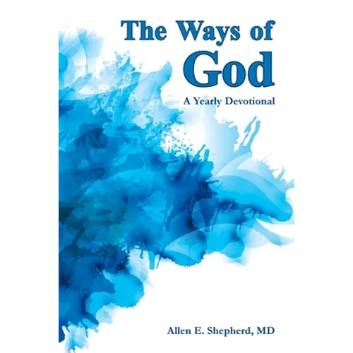The Ways of God: A Yearly Devotional - Paperback