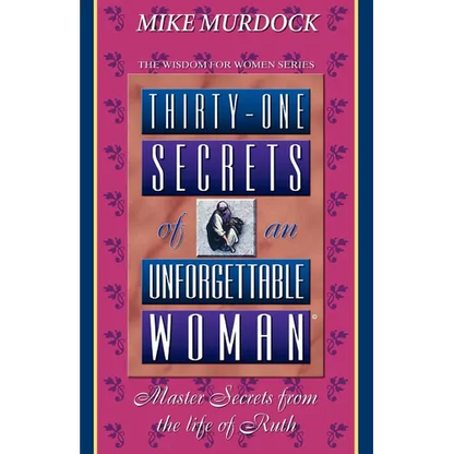 Thirty-One Secrets of an Unforgettable Woman - Paperback