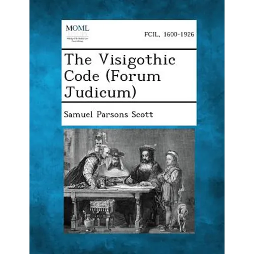 The Visigothic Code (Forum Judicum) - Paperback