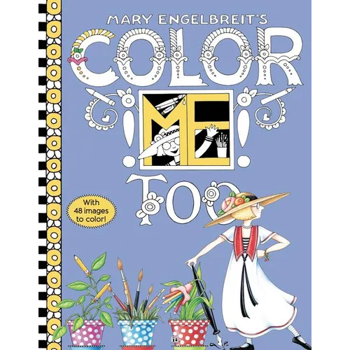 Mary Engelbreit's Color Me Too Coloring Book: Coloring Book for Adults and Kids to Share - Paperback
