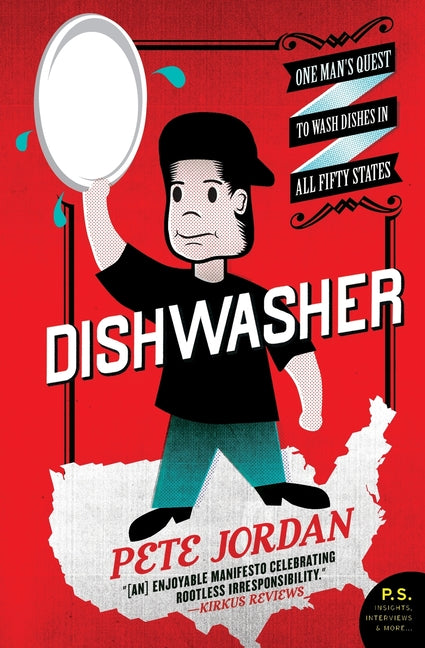 Dishwasher: One Man's Quest to Wash Dishes in All Fifty States - Paperback