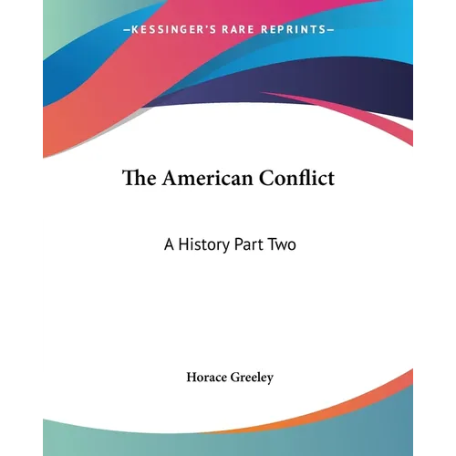 The American Conflict: A History Part Two - Paperback
