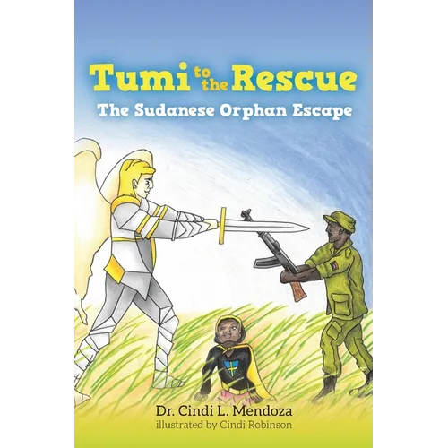 Tumi to the Rescue: The Sudanese Orphan Escape - Paperback