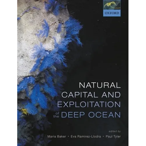 Natural Capital and Exploitation of the Deep Ocean - Paperback