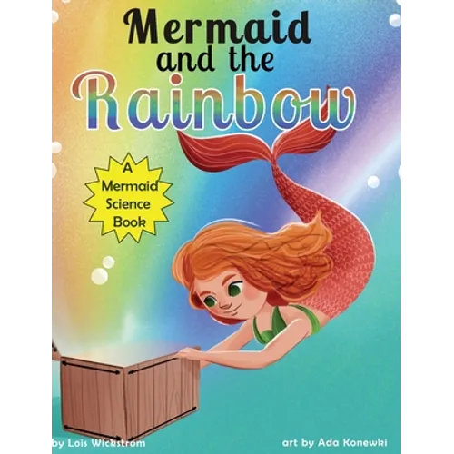 Mermaid and the Rainbow - Hardcover