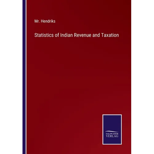 Statistics of Indian Revenue and Taxation - Paperback