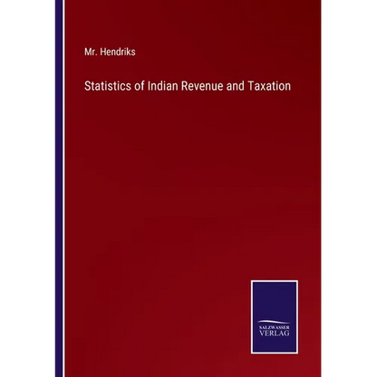 Statistics of Indian Revenue and Taxation - Paperback