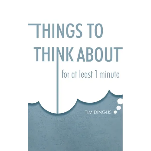Things To Think About: For One Minute - Paperback