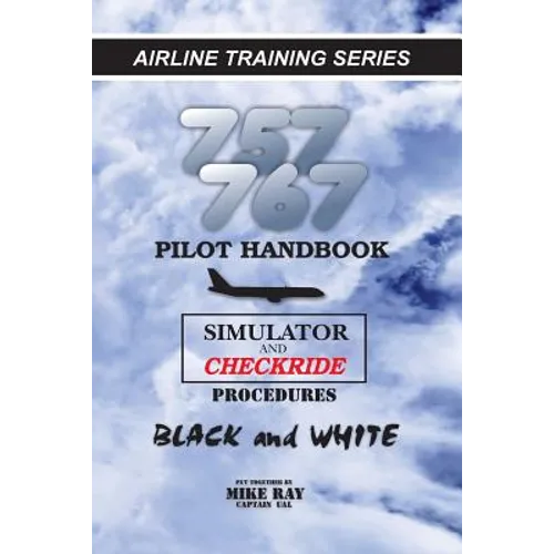 757/767 Pilot Handbook: Simulator and checkride procedures - Paperback